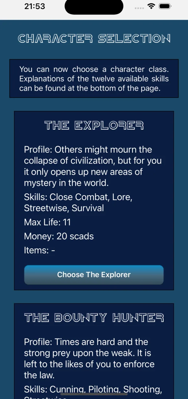 Character selection. The Explorer: 'Others might mourn the collapse of civilization, but for you it only opens up new areas of mystery in the world.'